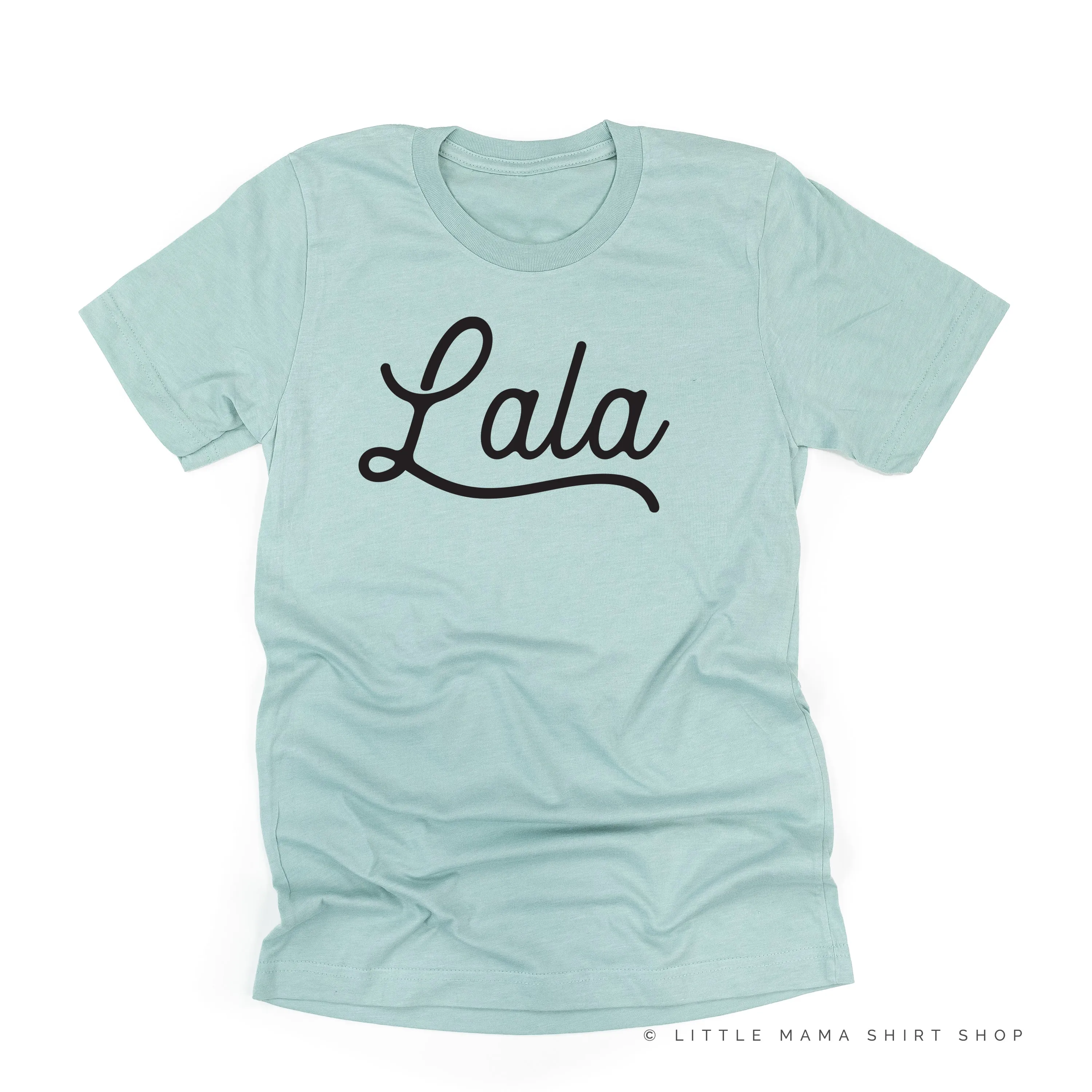 Lala - Script ﻿- Unisex Tee