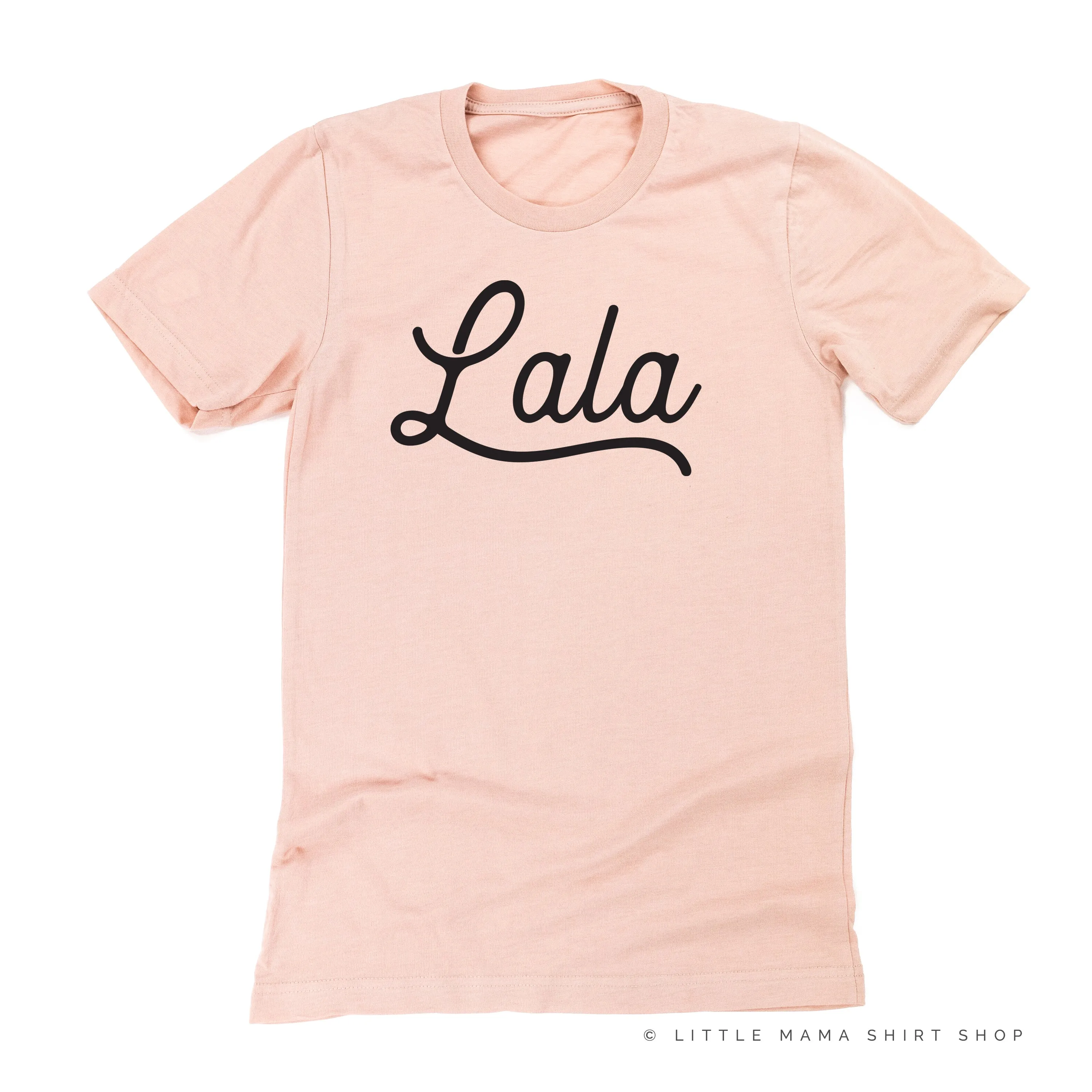 Lala - Script ﻿- Unisex Tee