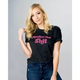 Pink Manifest That Shi* Tee - Unisex Shirt